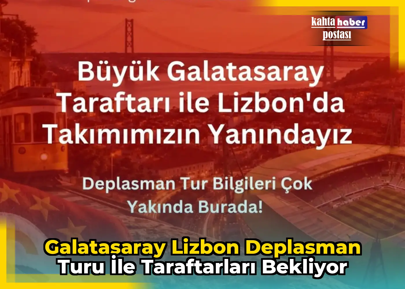 Galatasaray Lizbon Deplasman Turu İle Taraftarları Bekliyor