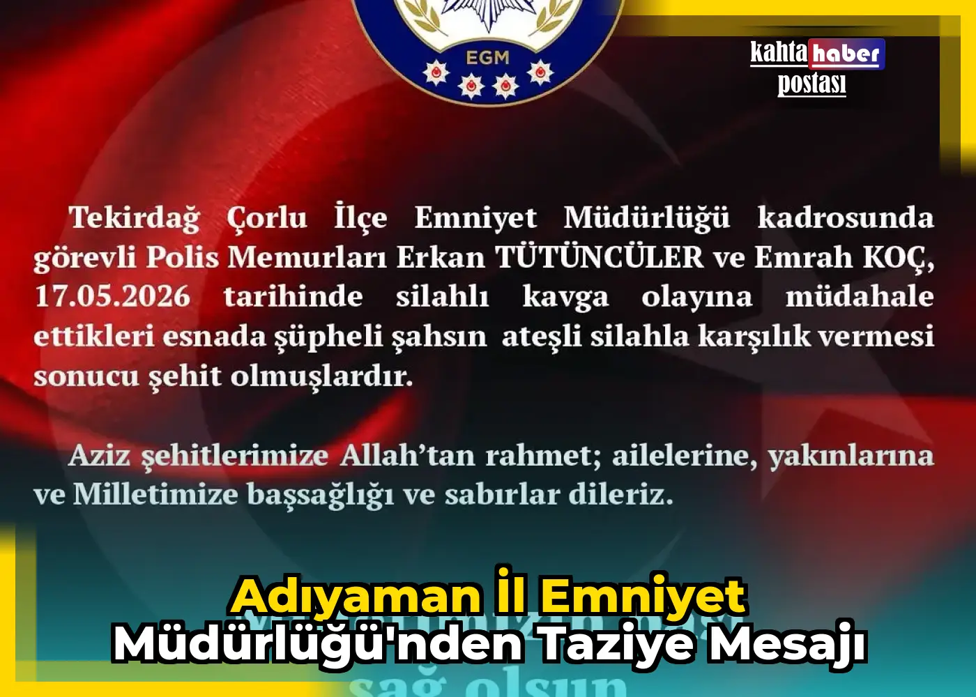Adıyaman İl Emniyet Müdürlüğü'nden Taziye Mesajı