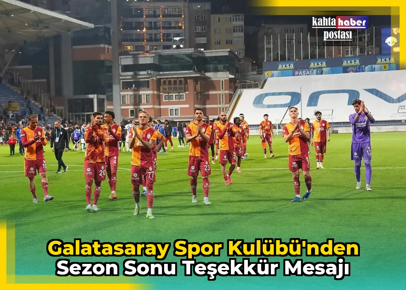 Galatasaray Spor Kulübü'nden Sezon Sonu Teşekkür Mesajı