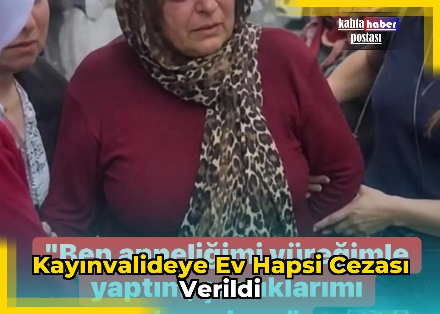 Kayınvalideye Ev Hapsi Cezası Verildi