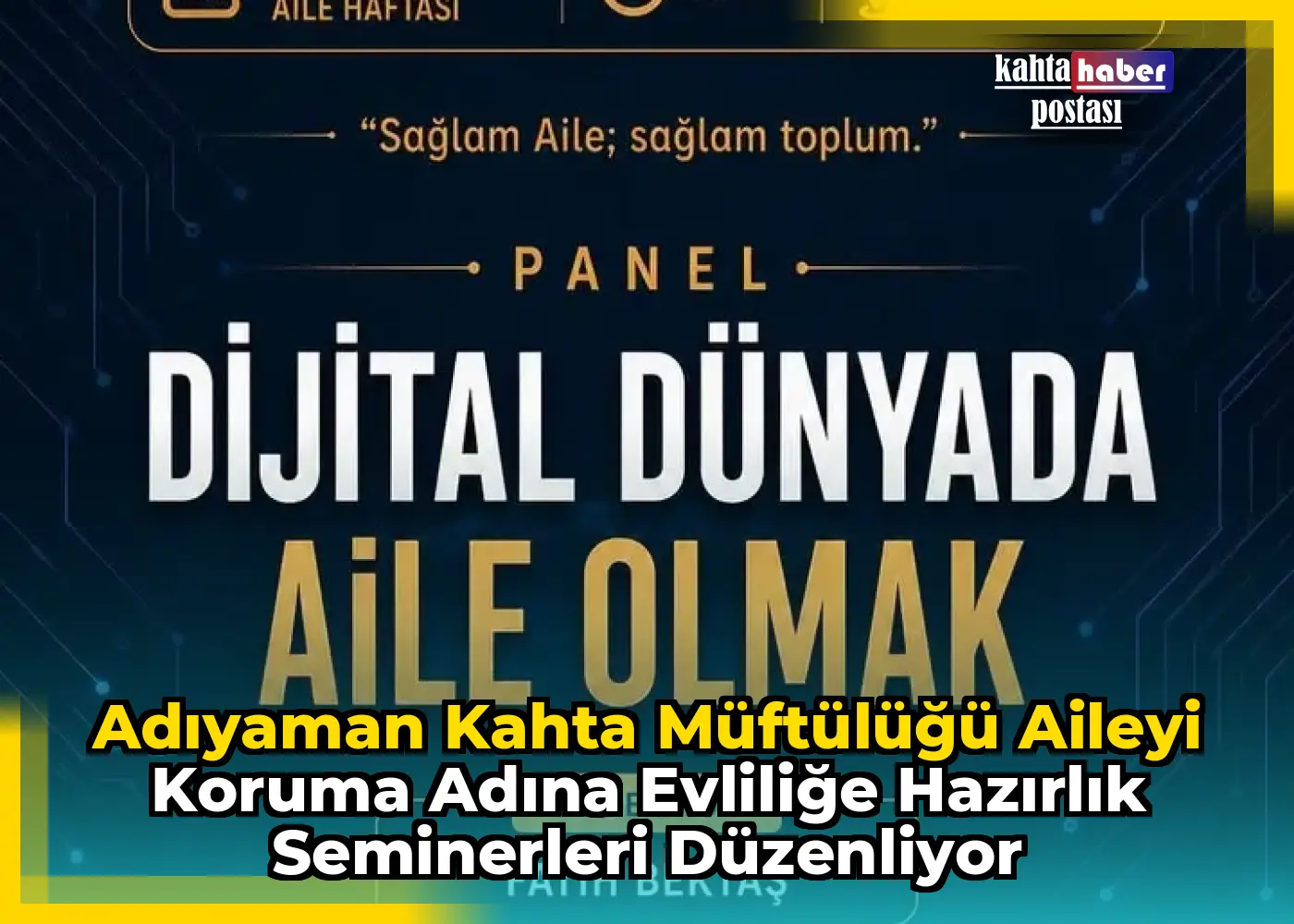 Adıyaman Kahta Müftülüğü Aileyi Koruma Adına Evliliğe Hazırlık Seminerleri Düzenliyor