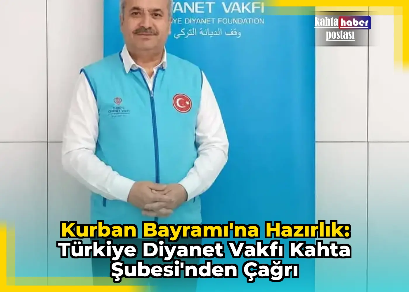 Kurban Bayramı'na Hazırlık: Türkiye Diyanet Vakfı Kahta Şubesi'nden Çağrı