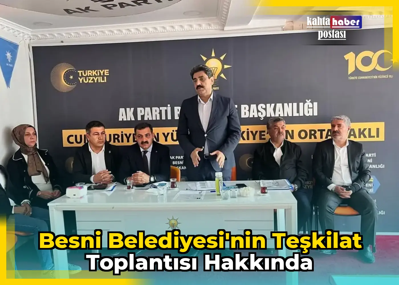 Besni Belediyesi'nin Teşkilat Toplantısı Hakkında