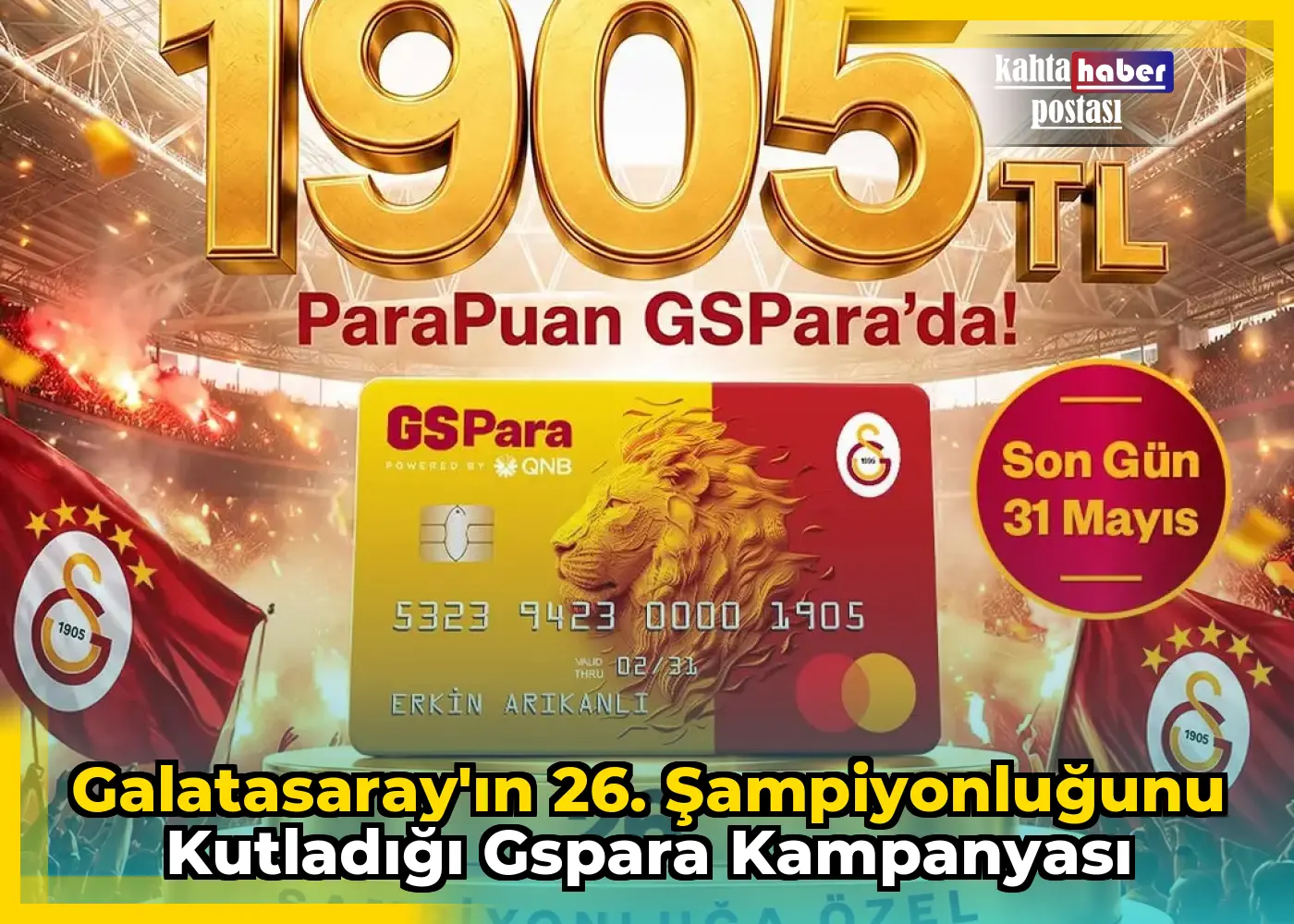 Galatasaray'ın 26. Şampiyonluğunu Kutladığı GSPara Kampanyası