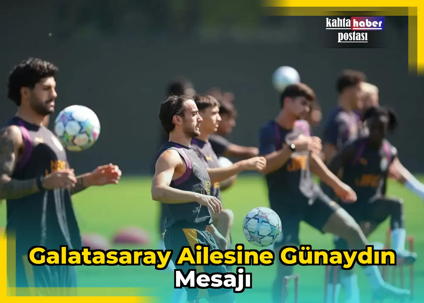 Galatasaray Ailesine Günaydın Mesajı