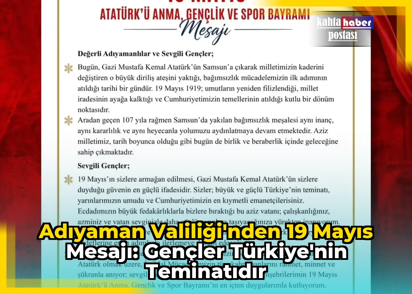 Adıyaman Valiliği'nden 19 Mayıs Mesajı: Gençler Türkiye'nin Teminatıdır