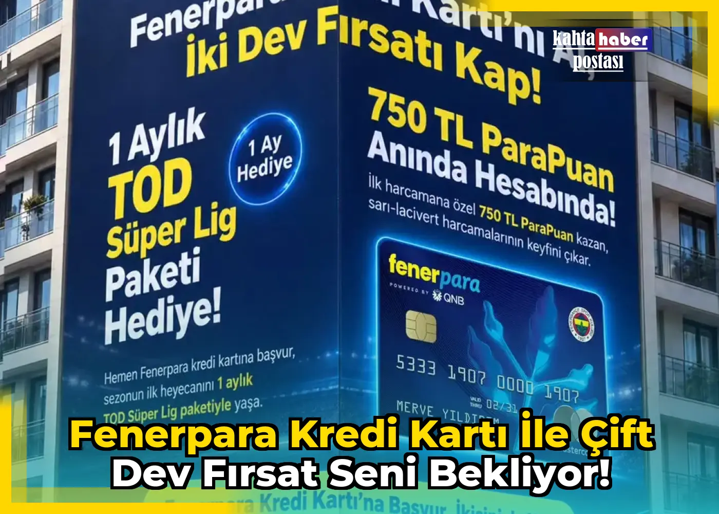 Fenerpara Kredi Kartı ile Çift Dev Fırsat Seni Bekliyor!