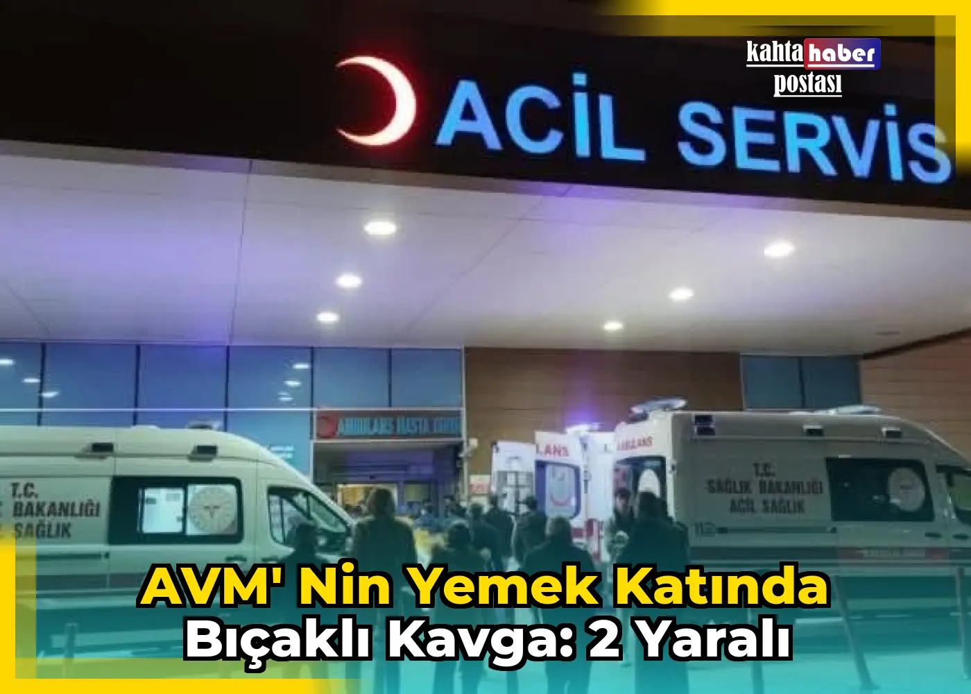 AVM' nin Yemek Katında Bıçaklı Kavga: 2 Yaralı