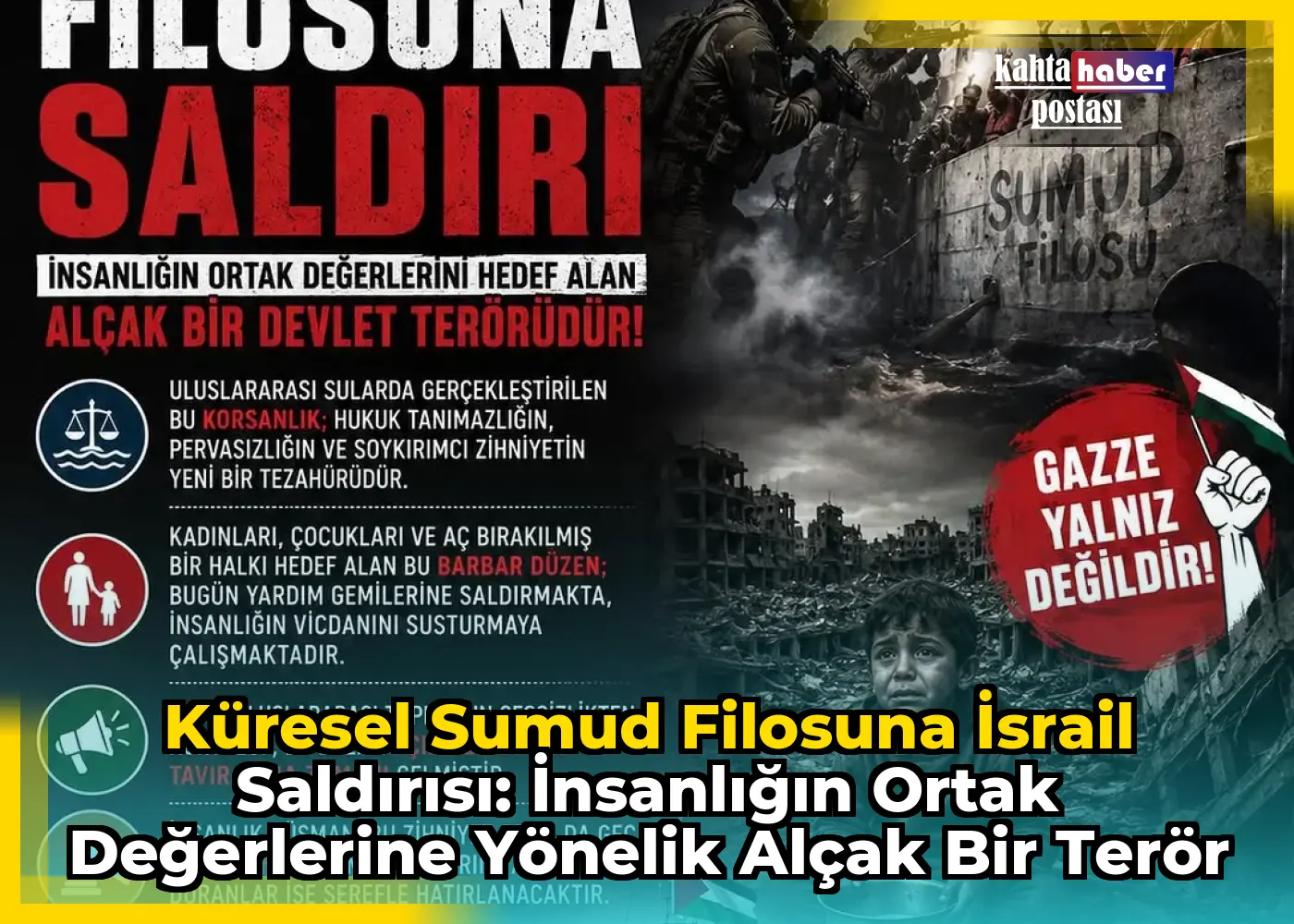 Küresel Sumud Filosuna İsrail Saldırısı: İnsanlığın Ortak Değerlerine Yönelik Alçak Bir Terör