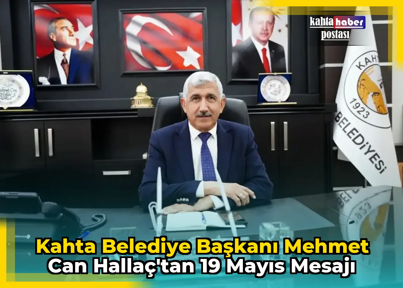 Kahta Belediye Başkanı Mehmet Can Hallaç'tan 19 Mayıs Mesajı