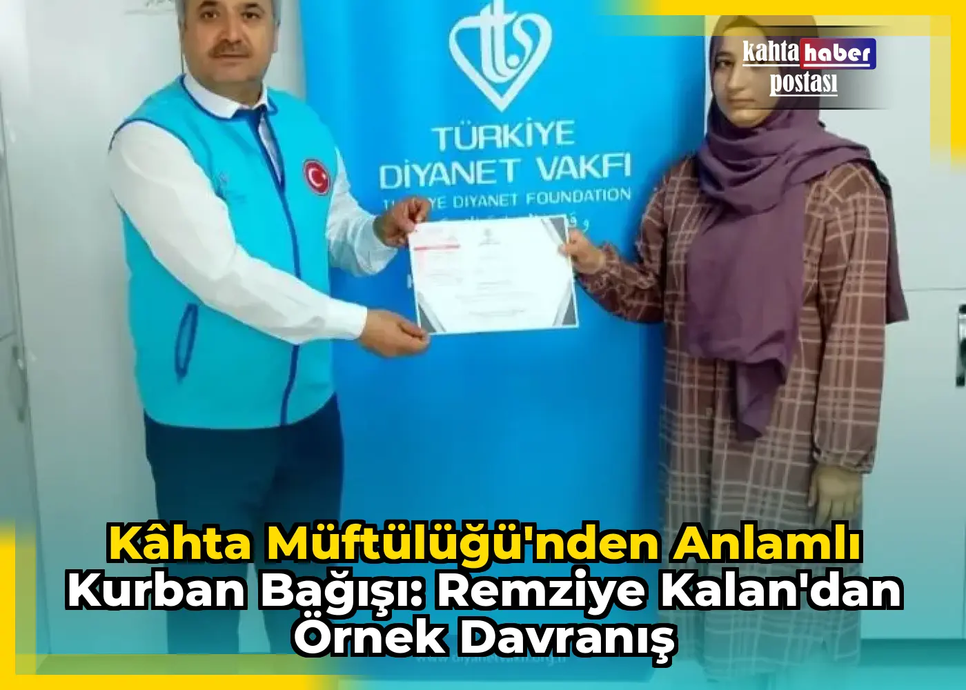 Kâhta Müftülüğü'nden Anlamlı Kurban Bağışı: Remziye Kalan'dan Örnek Davranış
