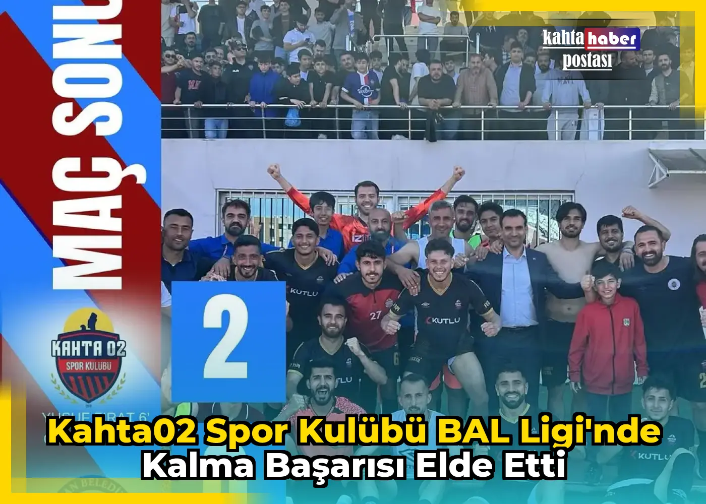 Kahta02 Spor Kulübü BAL Ligi'nde Kalma Başarısı Elde Etti