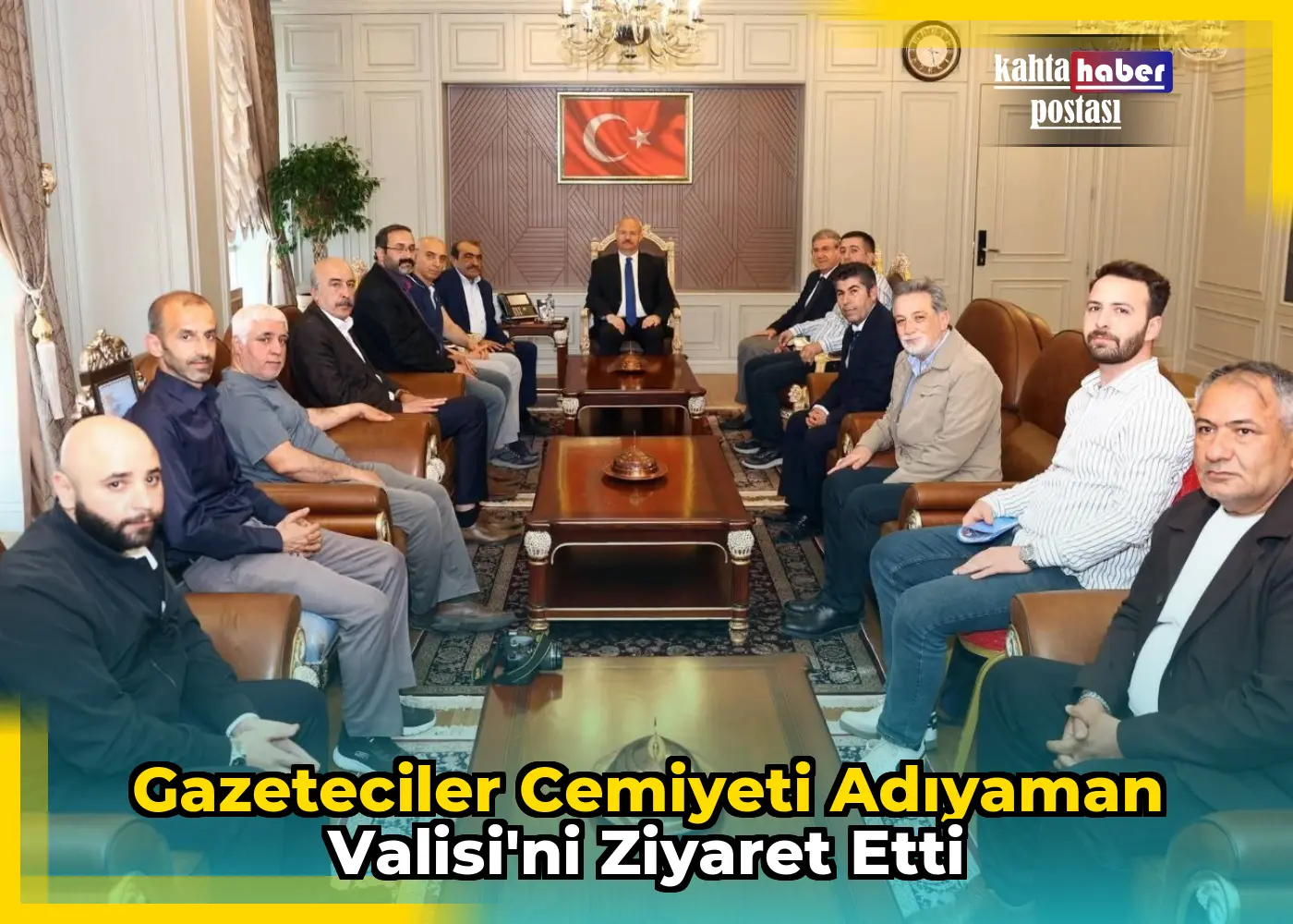 Gazeteciler Cemiyeti Adıyaman Valisi'ni Ziyaret Etti