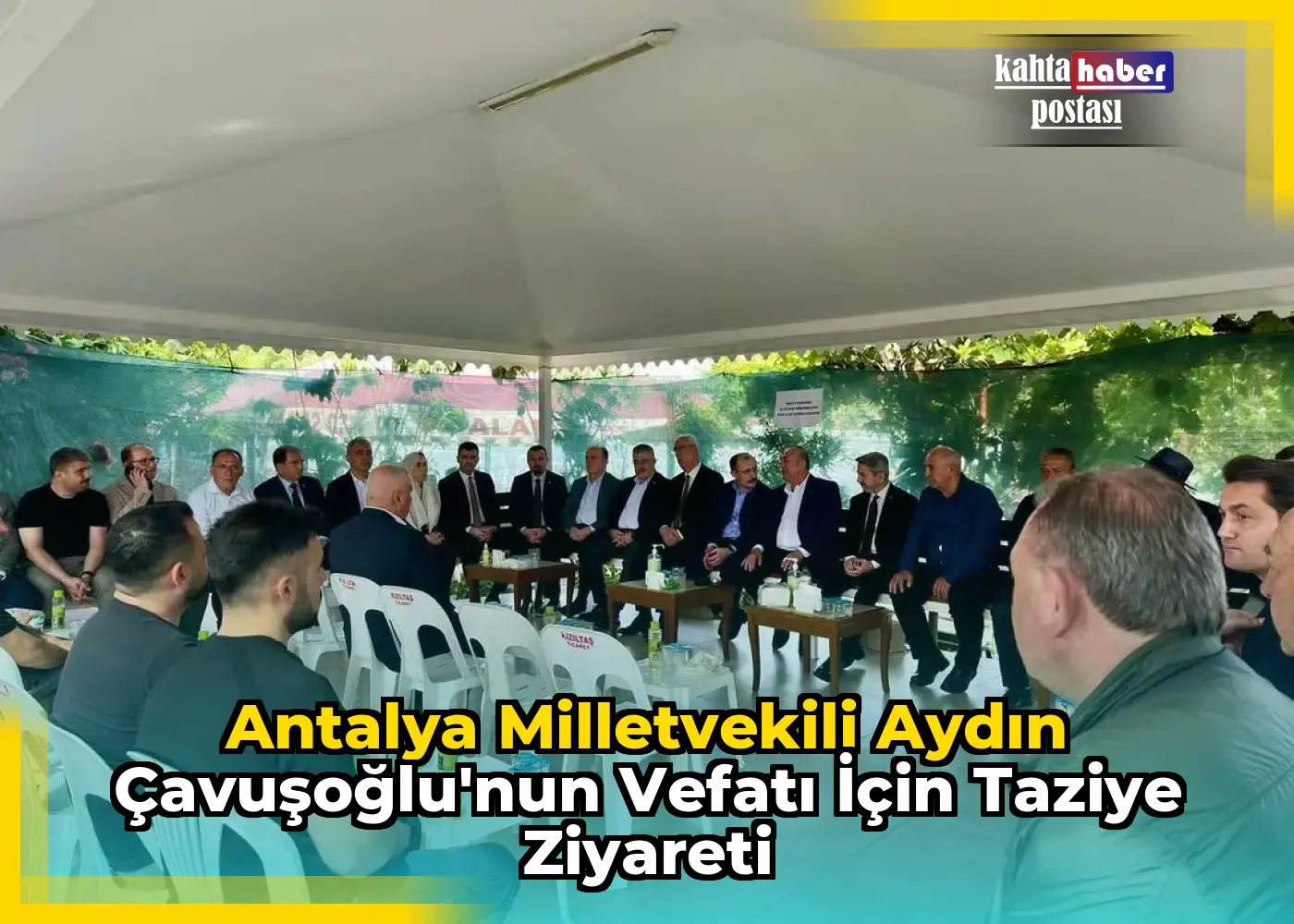 Antalya Milletvekili Aydın Çavuşoğlu'nun Vefatı için Taziye Ziyareti