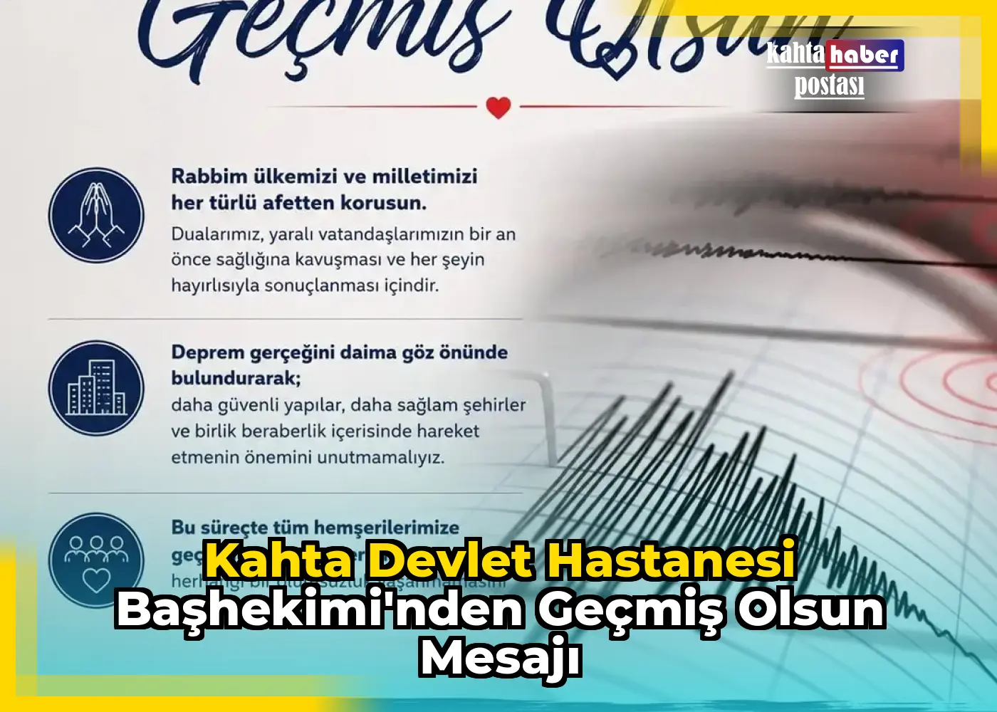 Kahta Devlet Hastanesi Başhekimi'nden Geçmiş Olsun Mesajı