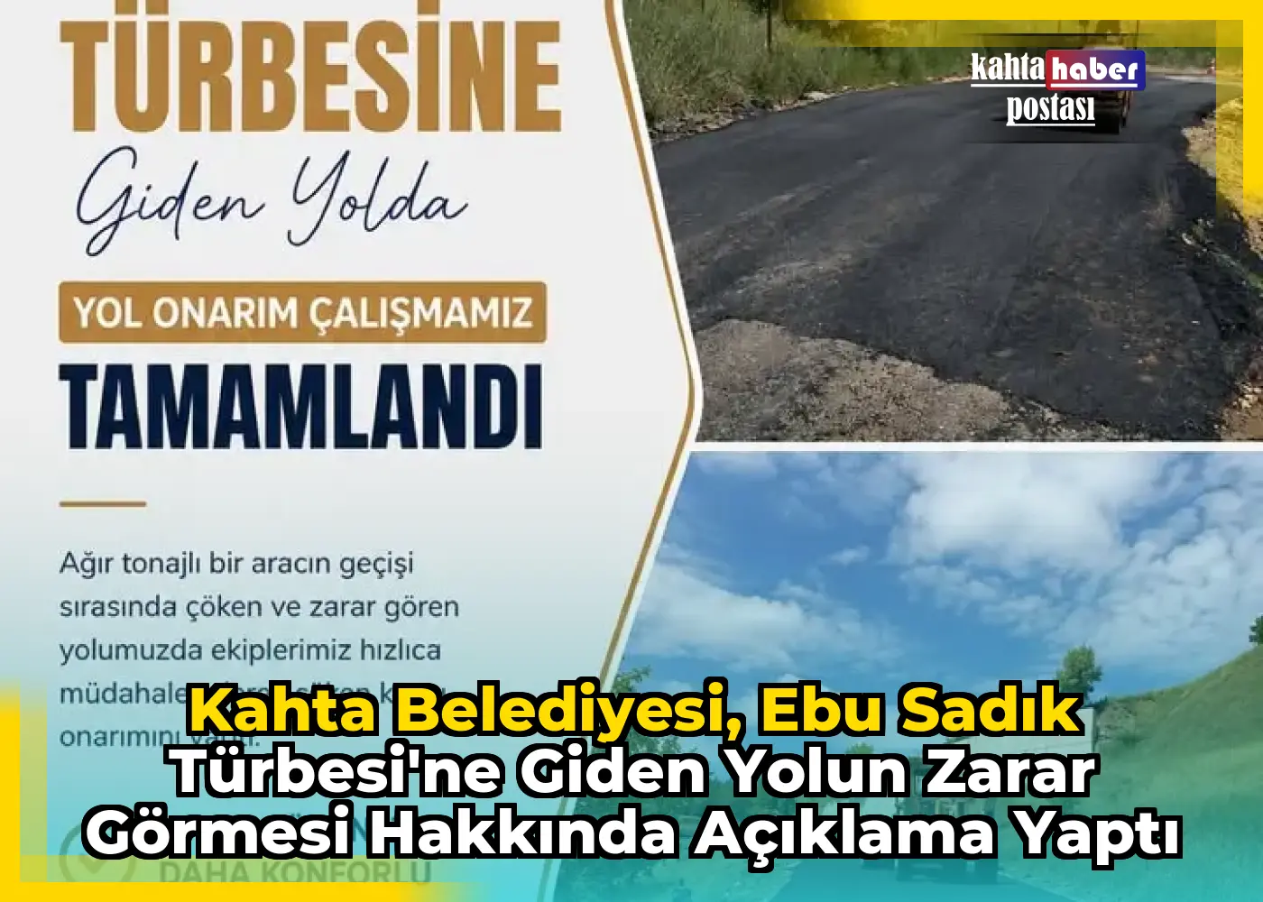 Kahta Belediyesi, Ebu Sadık Türbesi'ne Giden Yolun Zarar Görmesi Hakkında Açıklama Yaptı
