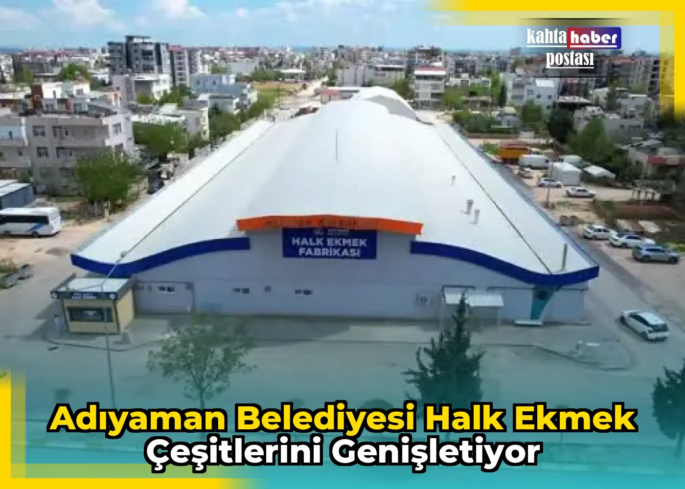 Adıyaman Belediyesi Halk Ekmek Çeşitlerini Genişletiyor