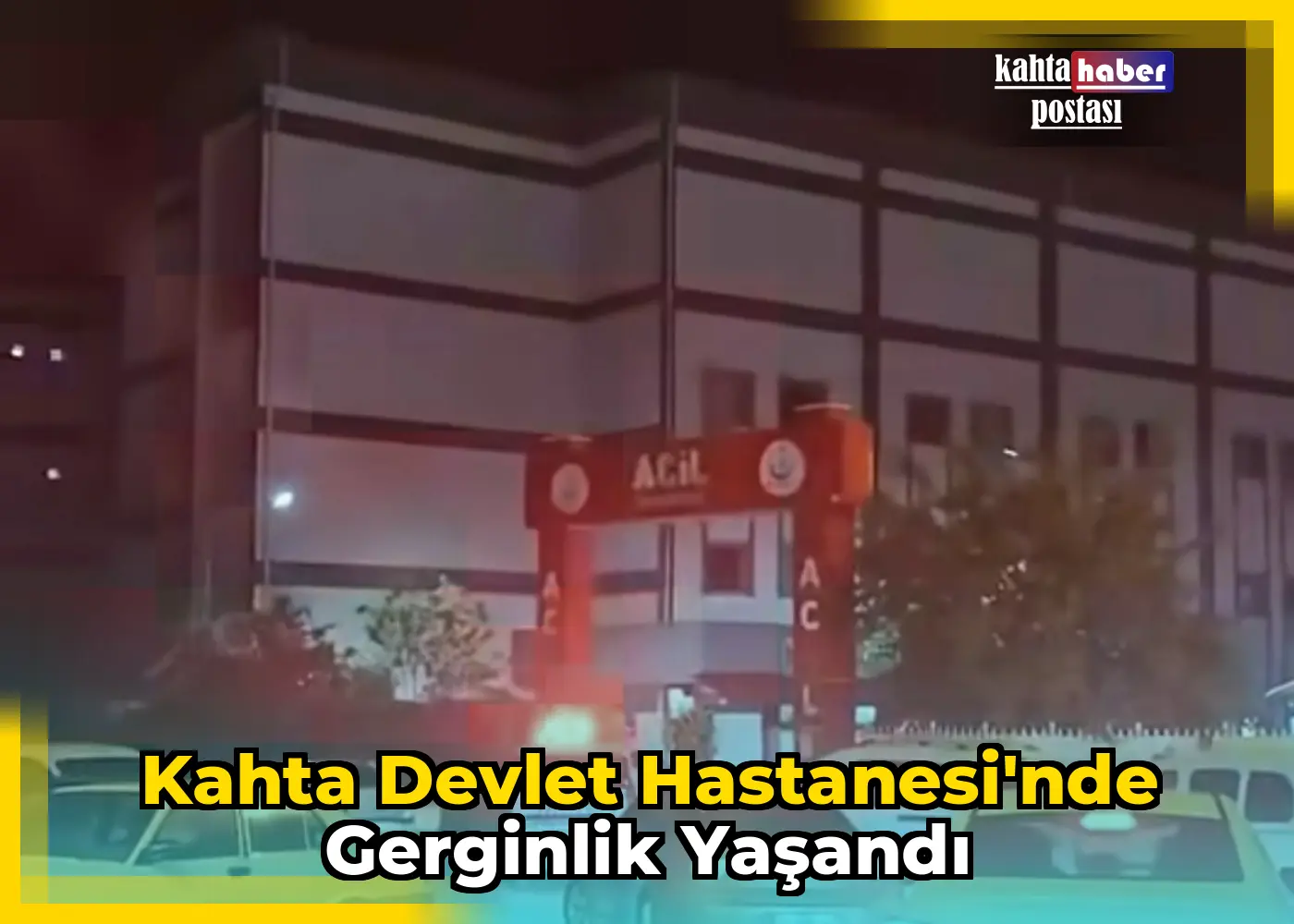 Kahta Devlet Hastanesi'nde Gerginlik Yaşandı