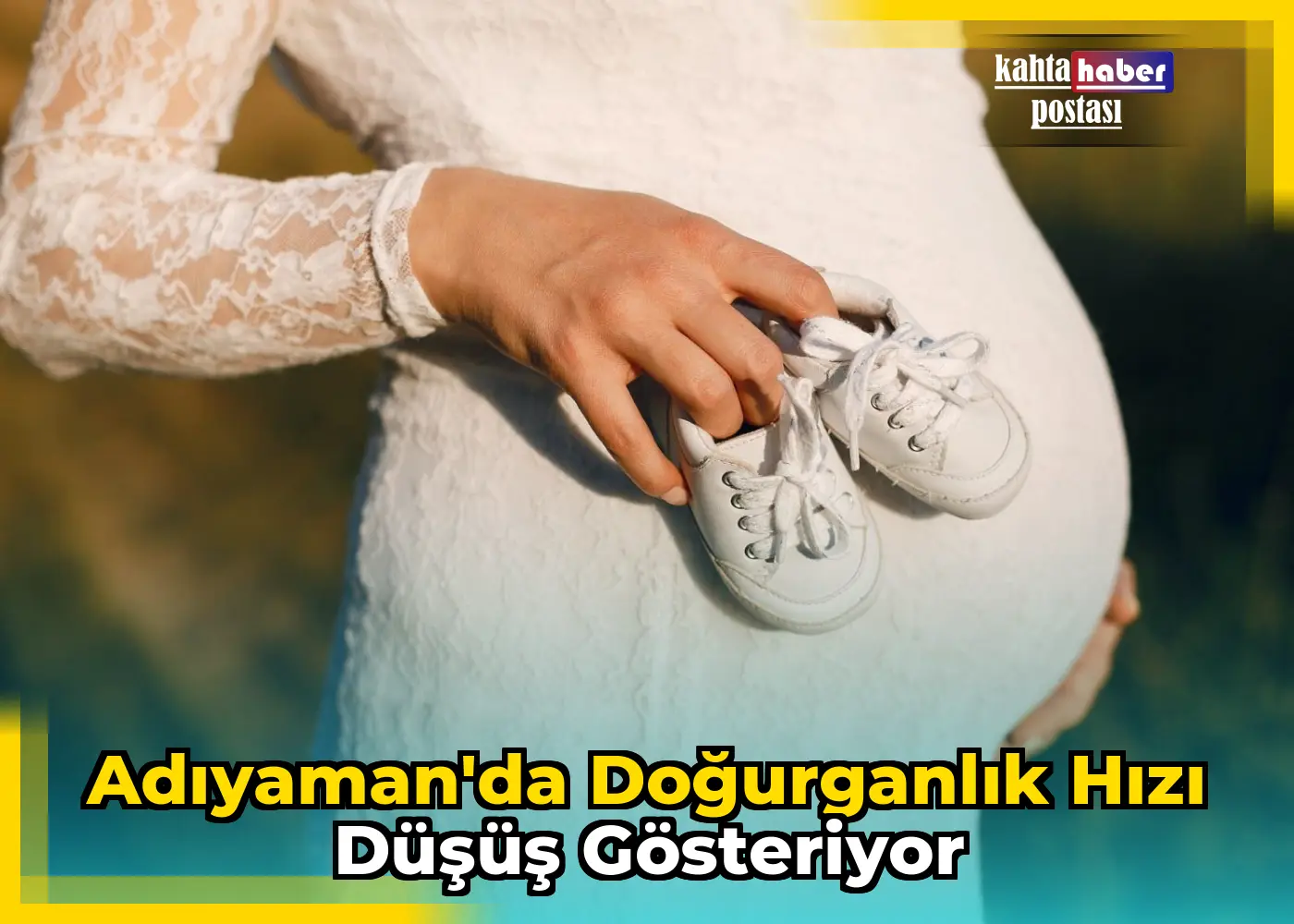 Adıyaman'da Doğurganlık Hızı Düşüş Gösteriyor