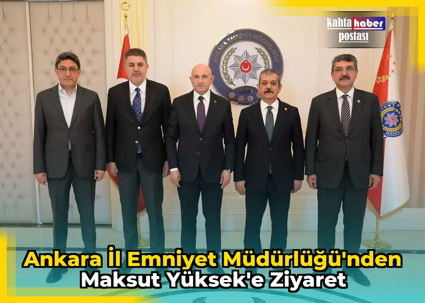 Ankara İl Emniyet Müdürlüğü'nden Maksut Yüksek'e Ziyaret