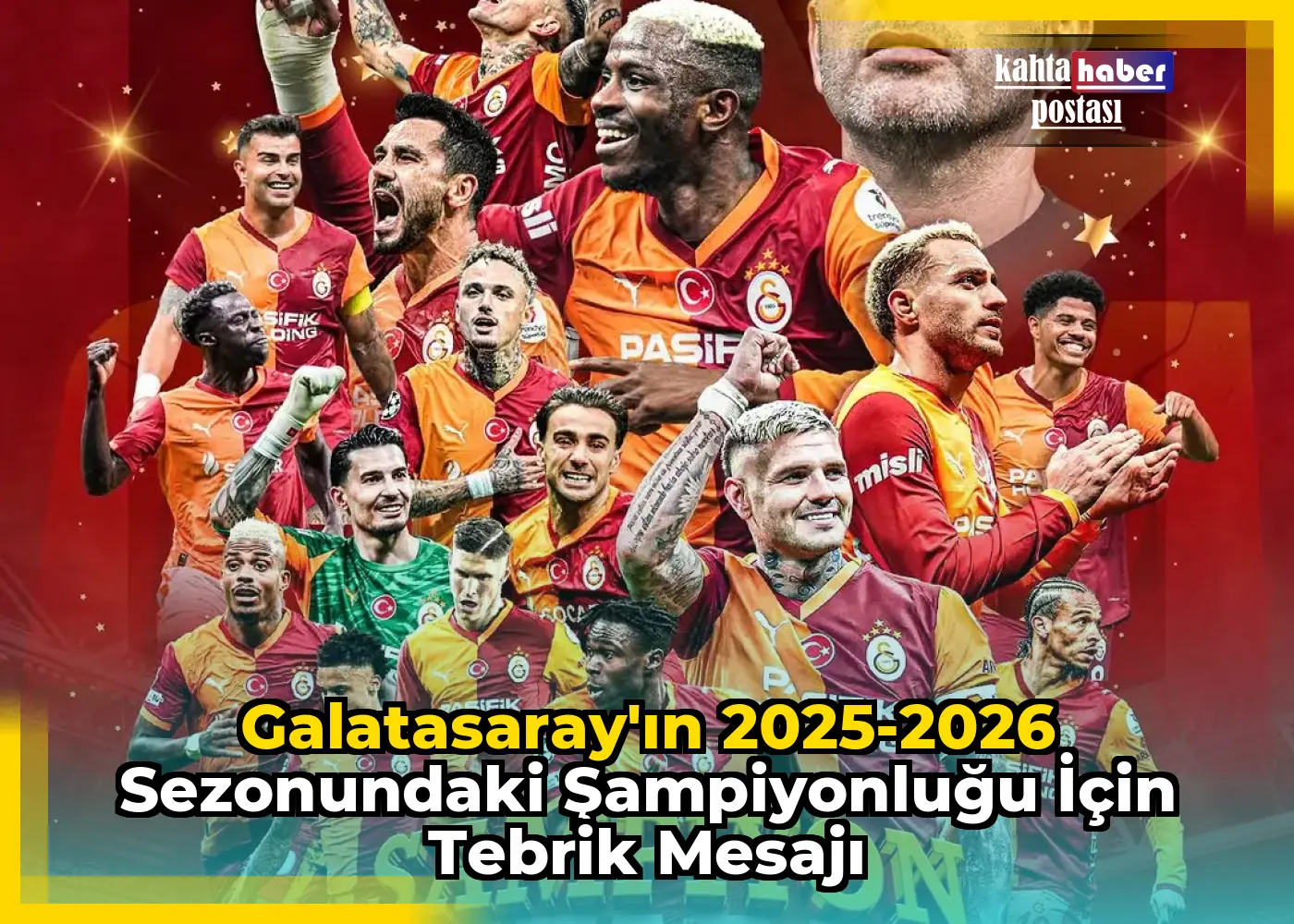 Galatasaray'ın 2025-2026 Sezonundaki Şampiyonluğu için Tebrik Mesajı