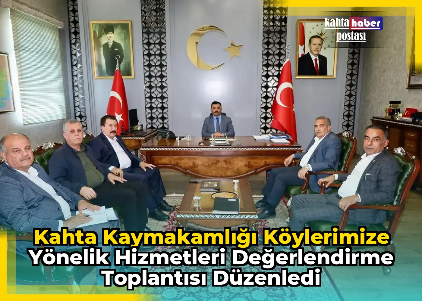 Kahta Kaymakamlığı Köylerimize Yönelik Hizmetleri Değerlendirme Toplantısı Düzenledi