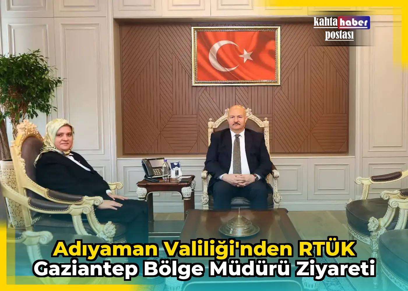 Adıyaman Valiliği'nden RTÜK Gaziantep Bölge Müdürü Ziyareti