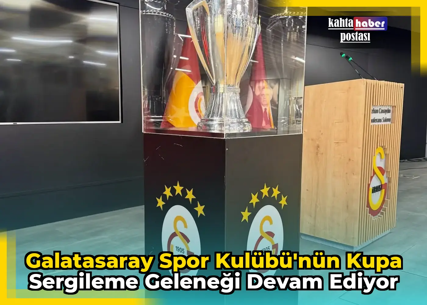 Galatasaray Spor Kulübü'nün Kupa Sergileme Geleneği Devam Ediyor
