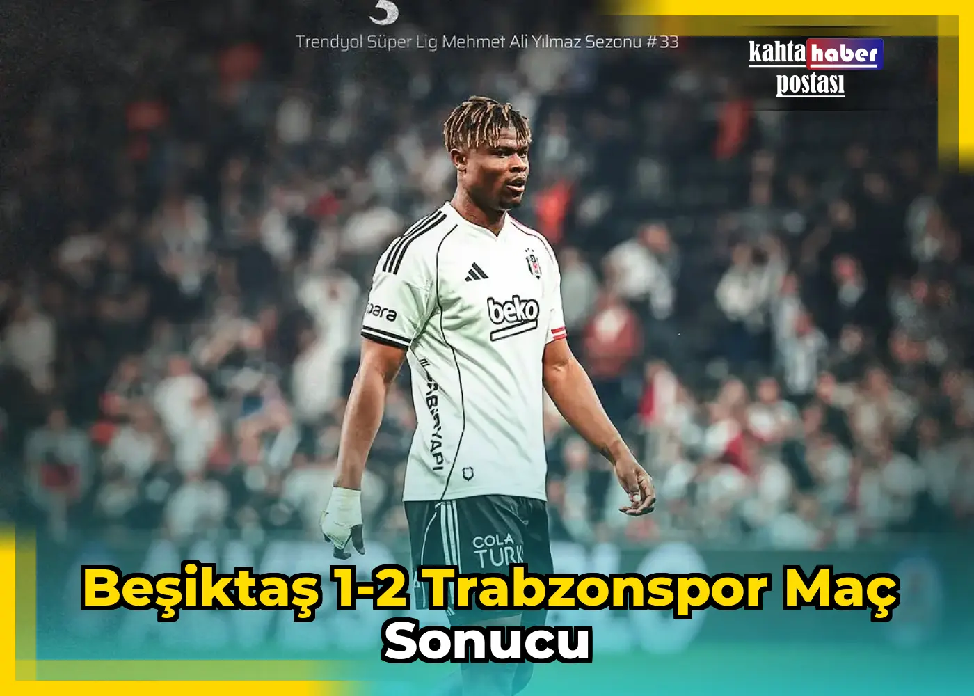 Beşiktaş 1-2 Trabzonspor Maç Sonucu