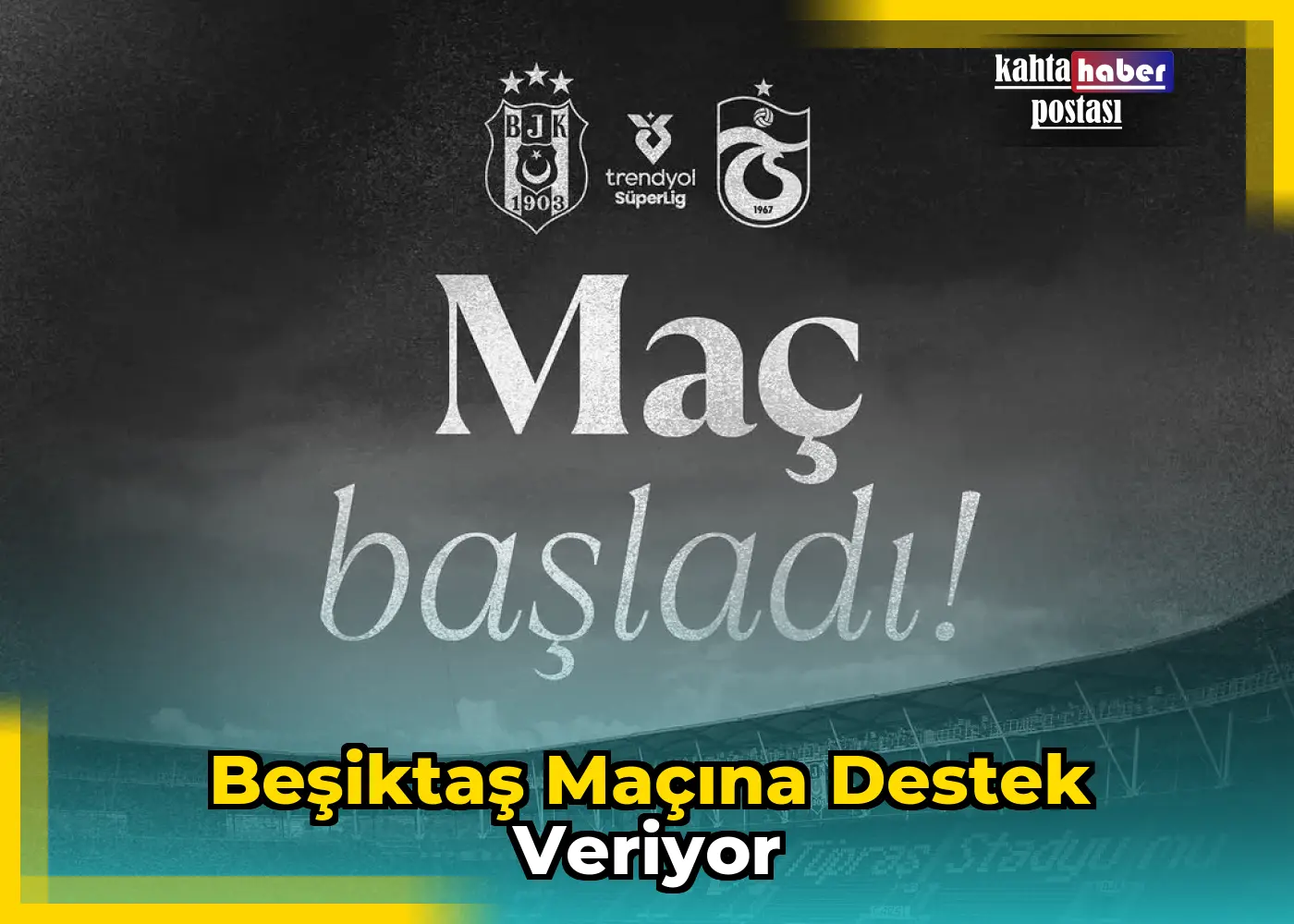 Beşiktaş Maçına Destek Veriyor