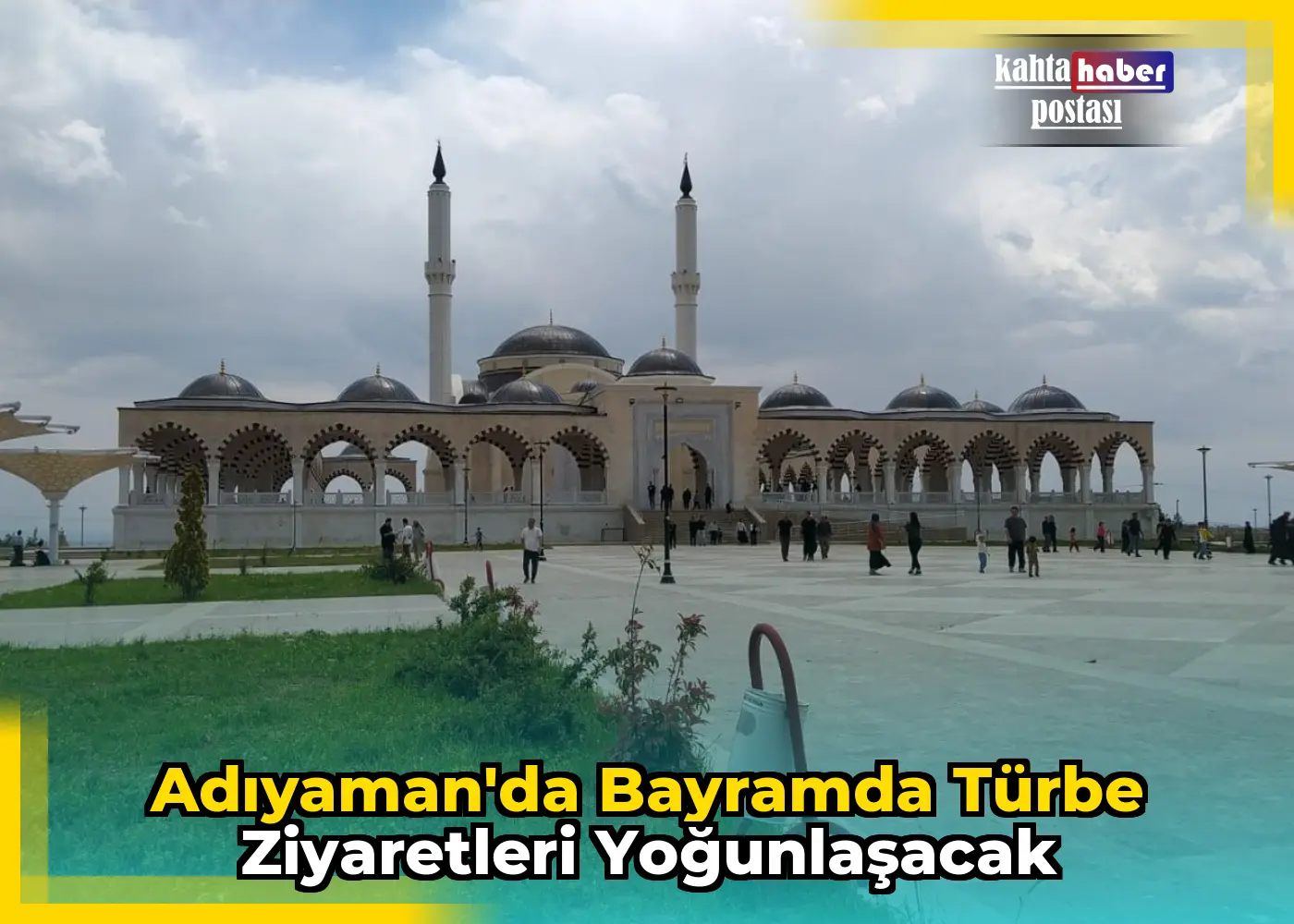 Adıyaman'da Bayramda Türbe Ziyaretleri Yoğunlaşacak