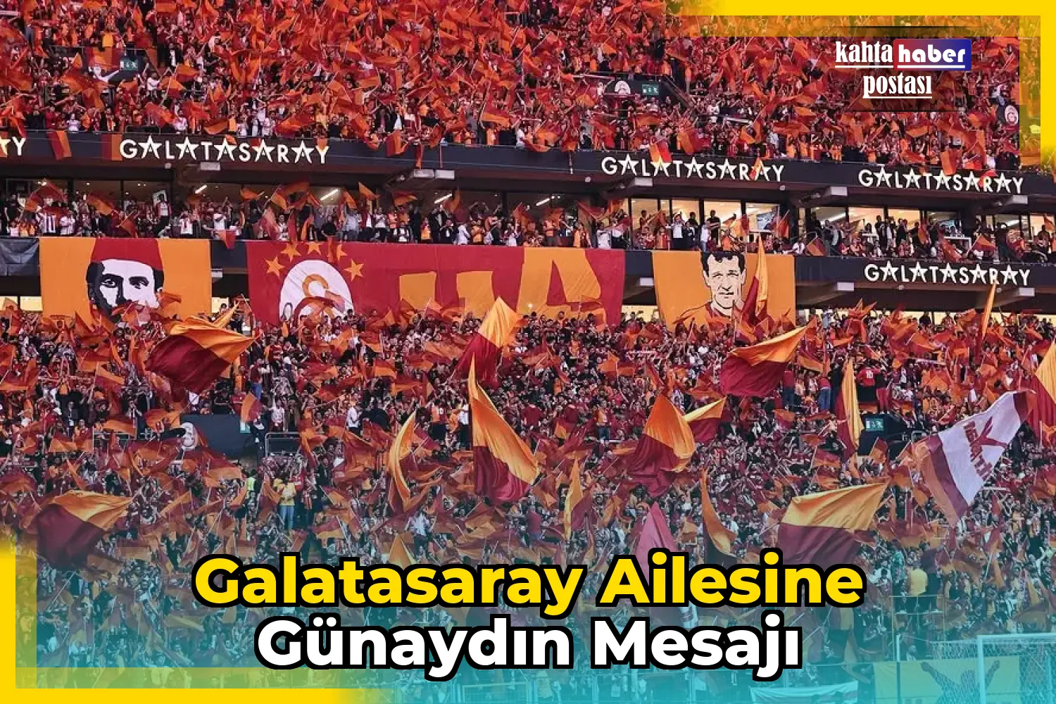 Galatasaray Ailesine Günaydın Mesajı