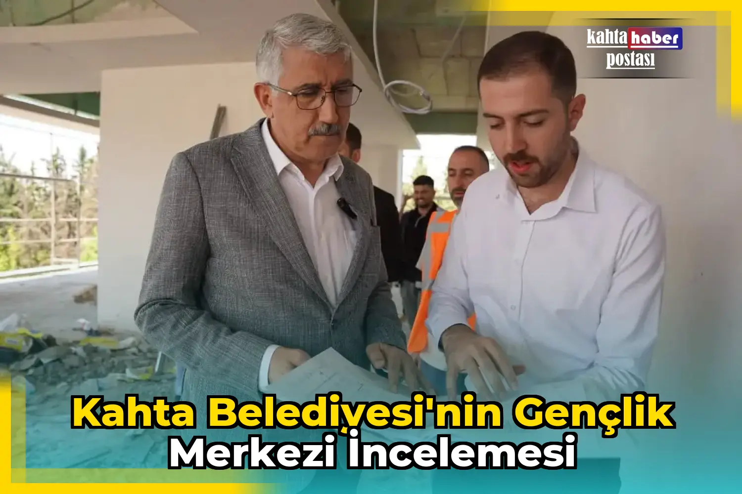 Kahta Belediyesi'nin Gençlik Merkezi İncelemesi