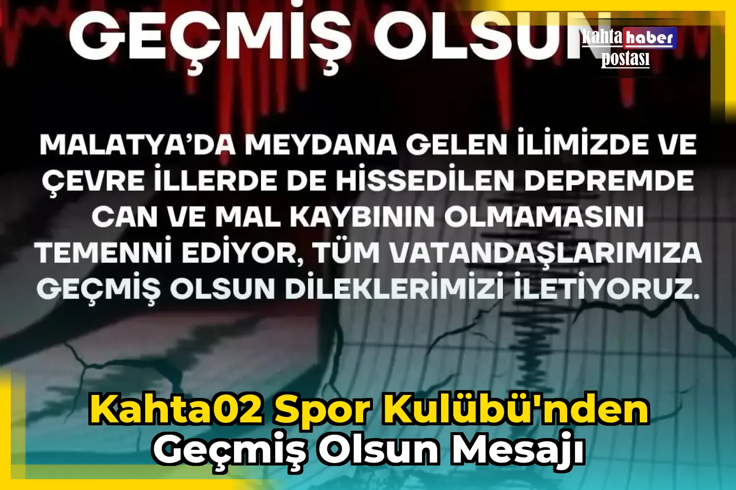 Kahta02 Spor Kulübü'nden Geçmiş Olsun Mesajı