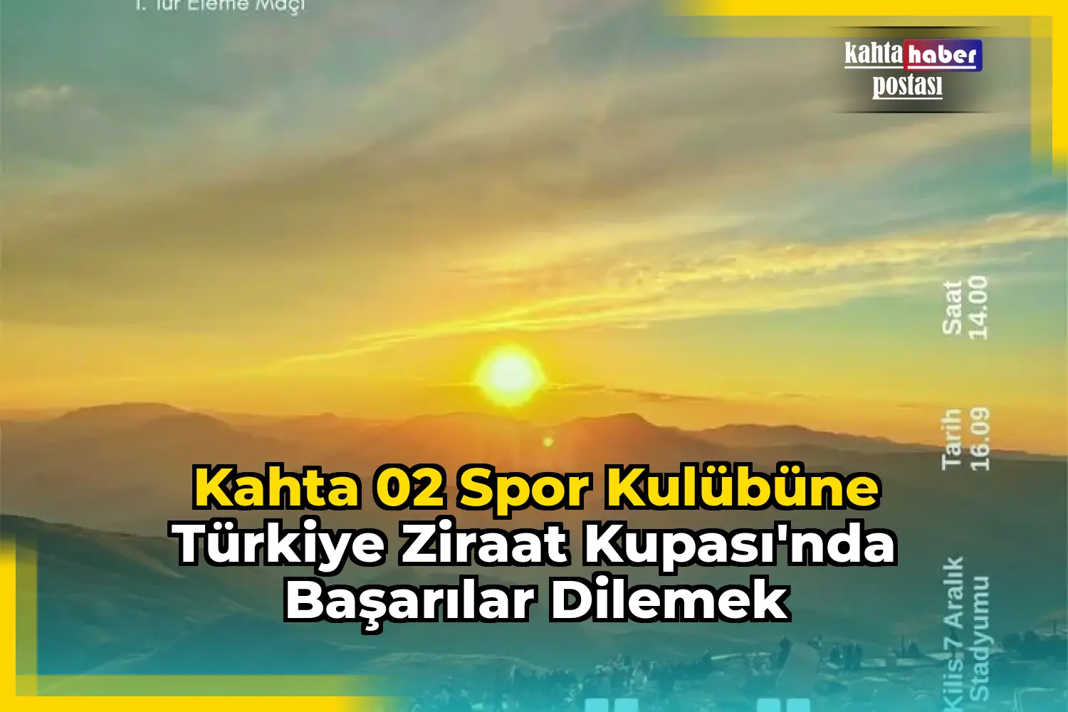 Kahta 02 Spor Kulübüne Türkiye Ziraat Kupası'nda Başarılar Dilemek