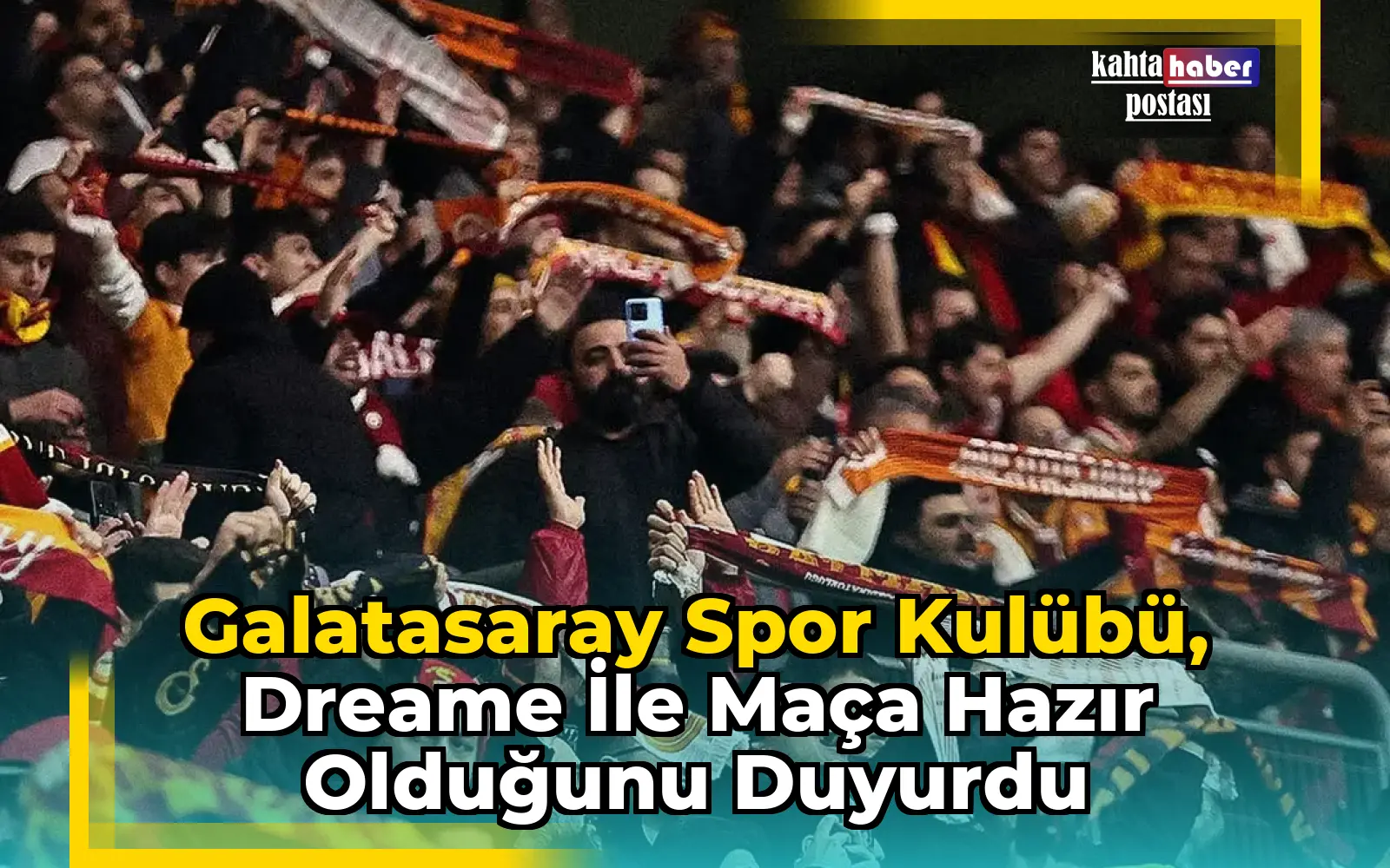Galatasaray Spor Kulübü, Dreame ile Maça Hazır Olduğunu Duyurdu