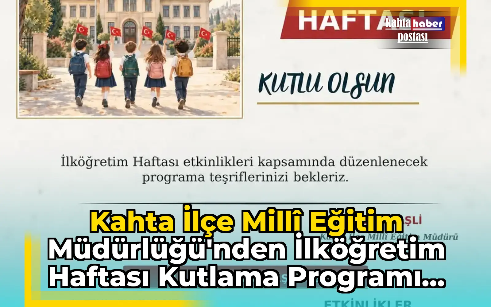 Kahta İlçe Millî Eğitim Müdürlüğü'nden İlköğretim Haftası Kutlama Programı Duyurusu