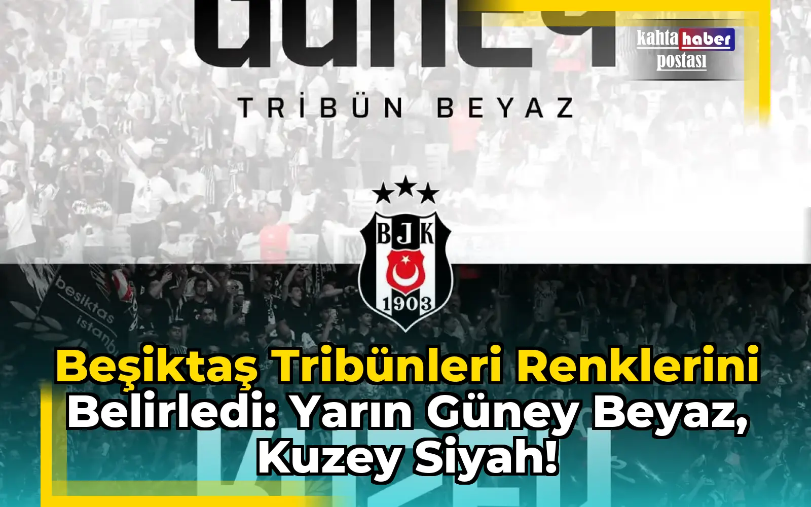 Beşiktaş Tribünleri Renklerini Belirledi: Yarın Güney Beyaz, Kuzey Siyah!
