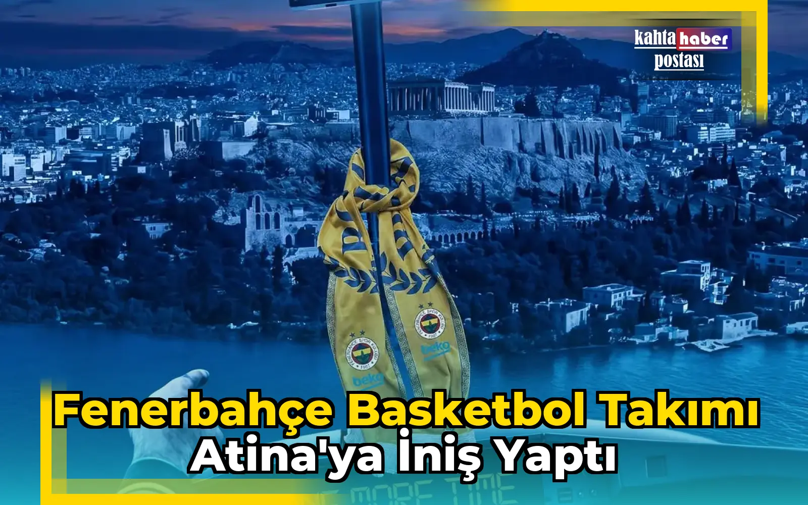 Fenerbahçe Basketbol Takımı Atina'ya İniş Yaptı