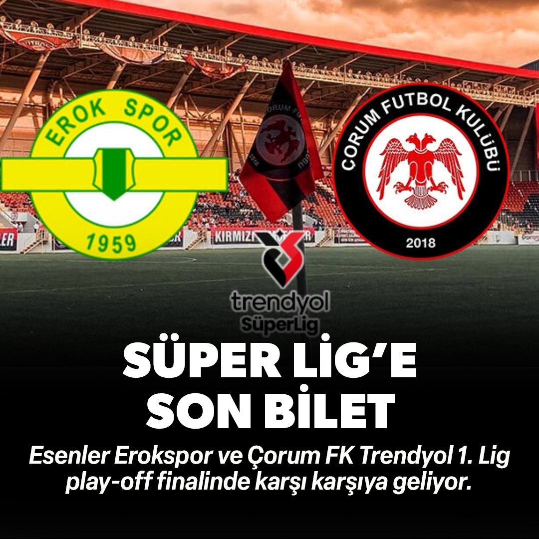 Süper Lig'e Yükselme Heyecanı: Çıkacak Son Takım Bu Akşam Belli Olacak