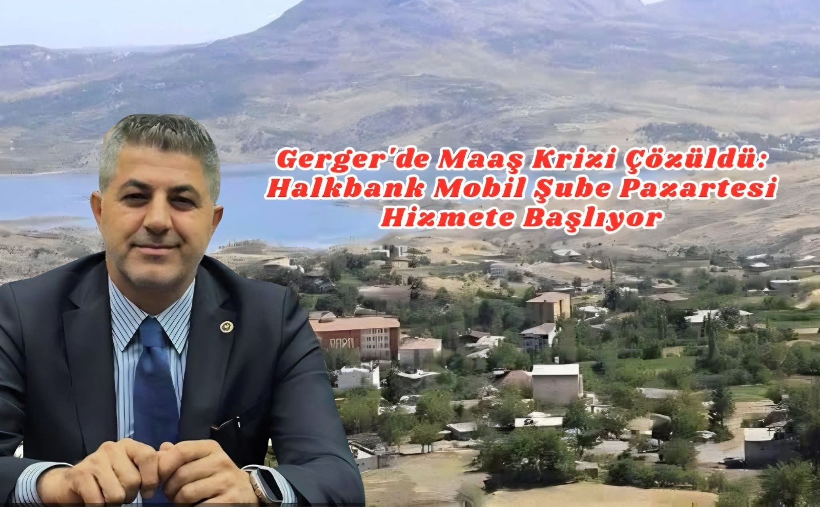Gerger'de Maaş Sorunu Çözüldü; Halkbank Mobil Şube İle Çözüm Sağlandı