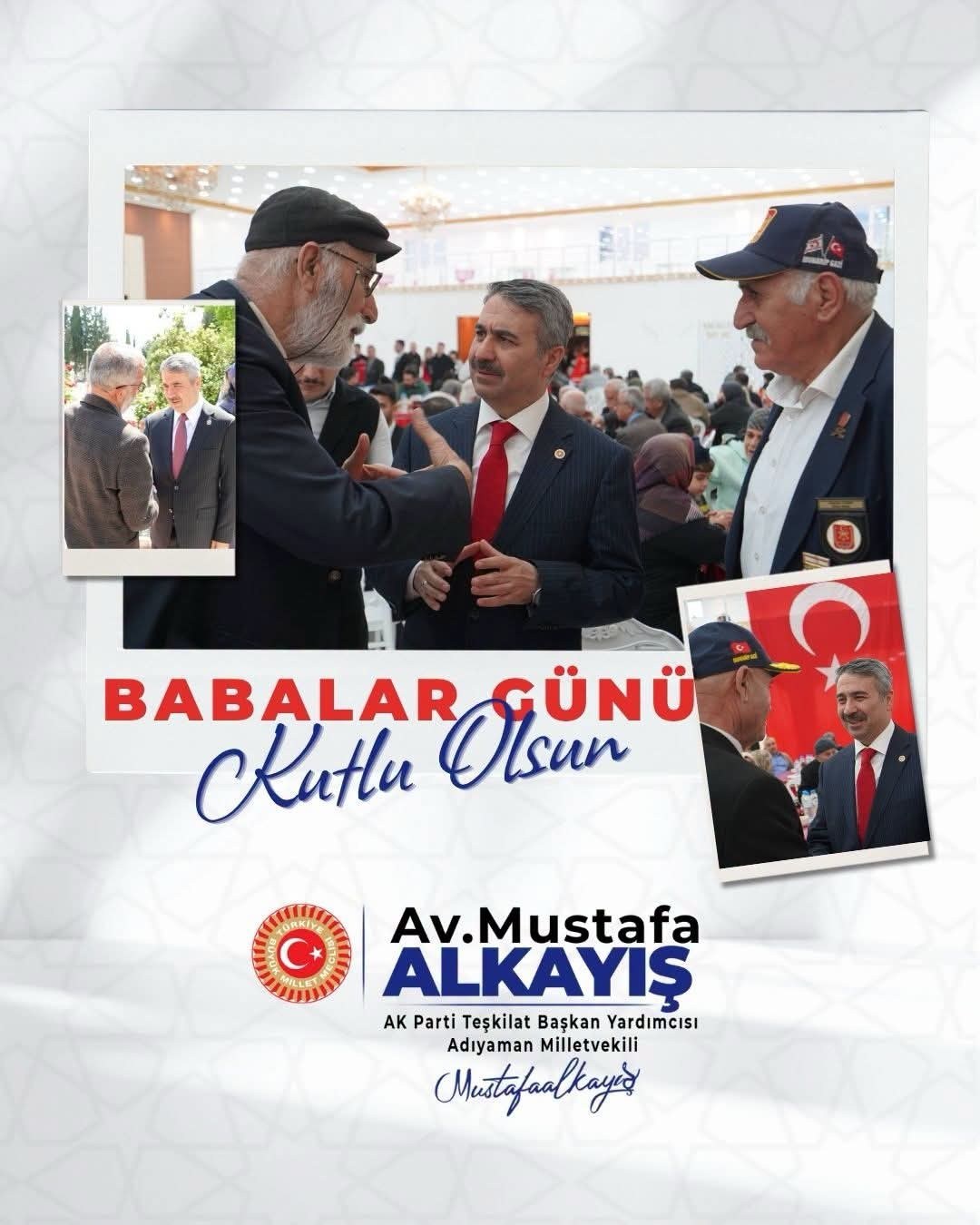 AK Parti Adıyaman Milletvekili Av Mustafa Alkayış Babalar Günü'nü Kutladı