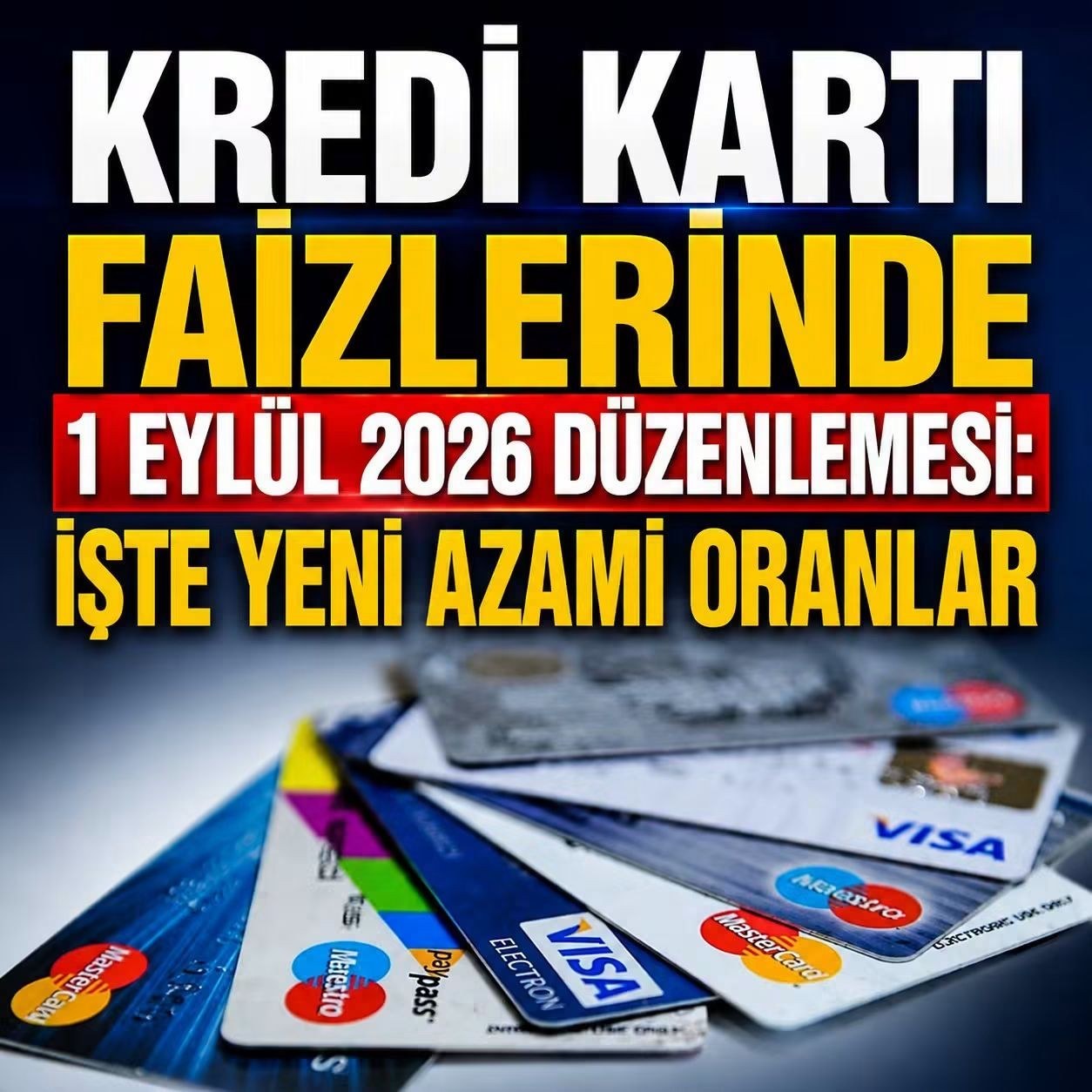 1 Eylül 2026 Kredi Kartı Faizleri Açıklandı